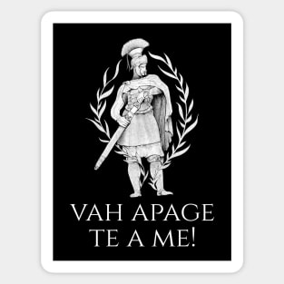 Latin Language - Go On, Get Away From Me! -  Roman Insult Sticker